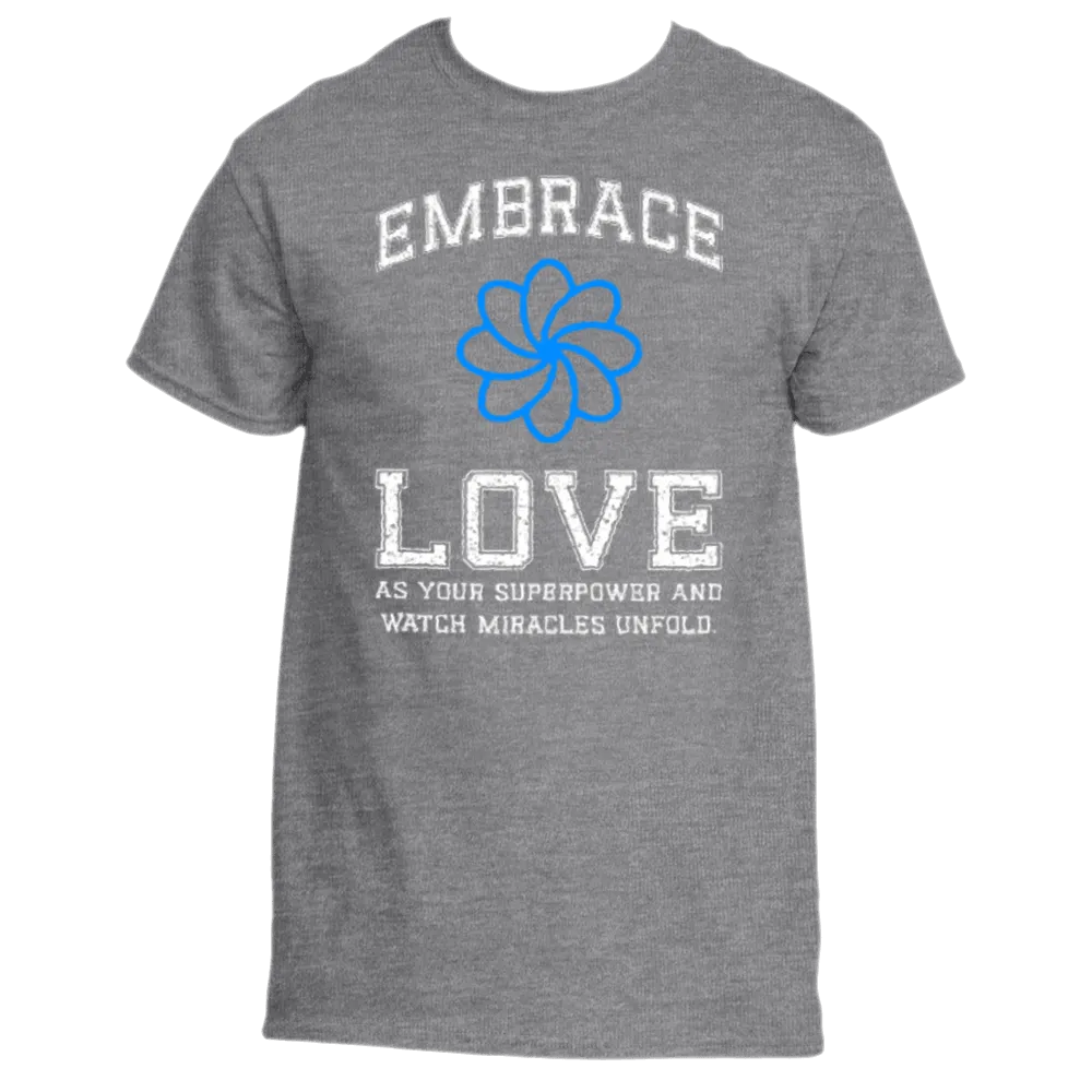 Embrace Love T-Shirt