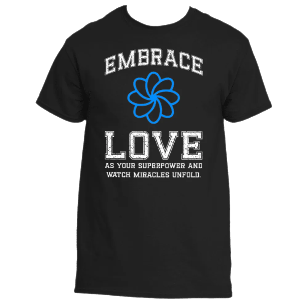 Embrace Love T-Shirt